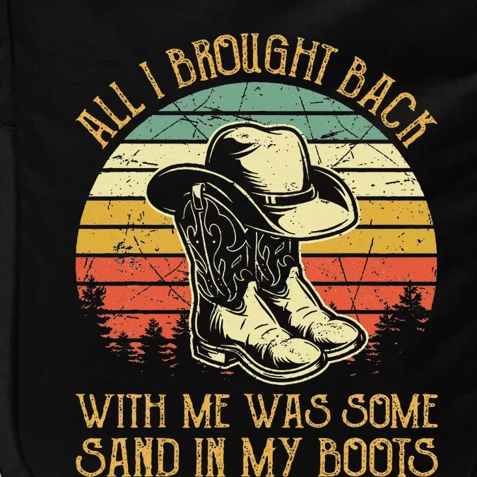 Cowboy Boots Hat Sand In My Boots Southern Western Impact Tech Backpack