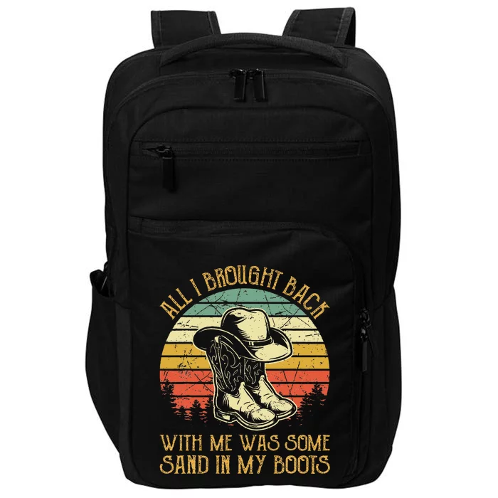 Cowboy Boots Hat Sand In My Boots Southern Western Impact Tech Backpack