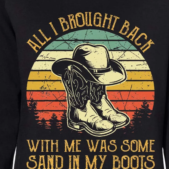 Cowboy Boots Hat Sand In My Boots Southern Western Womens California Wash Sweatshirt