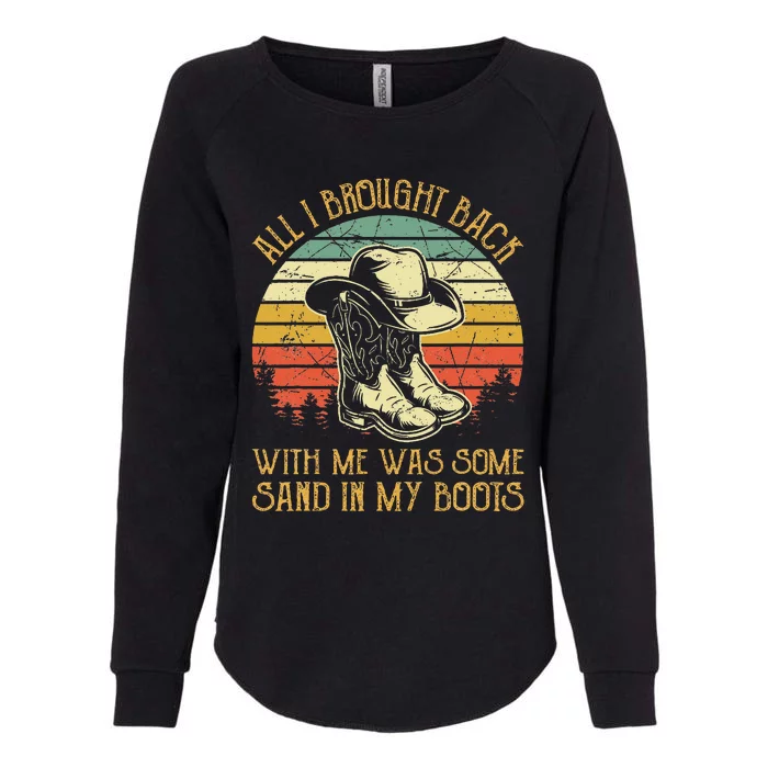 Cowboy Boots Hat Sand In My Boots Southern Western Womens California Wash Sweatshirt