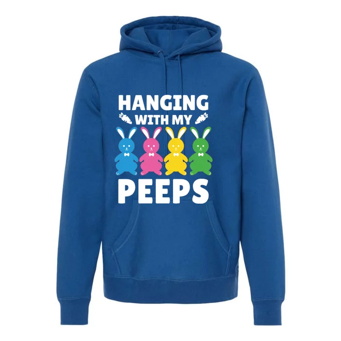 Cute Bunnies Hanging With My Peeps Funny Gift Premium Hoodie