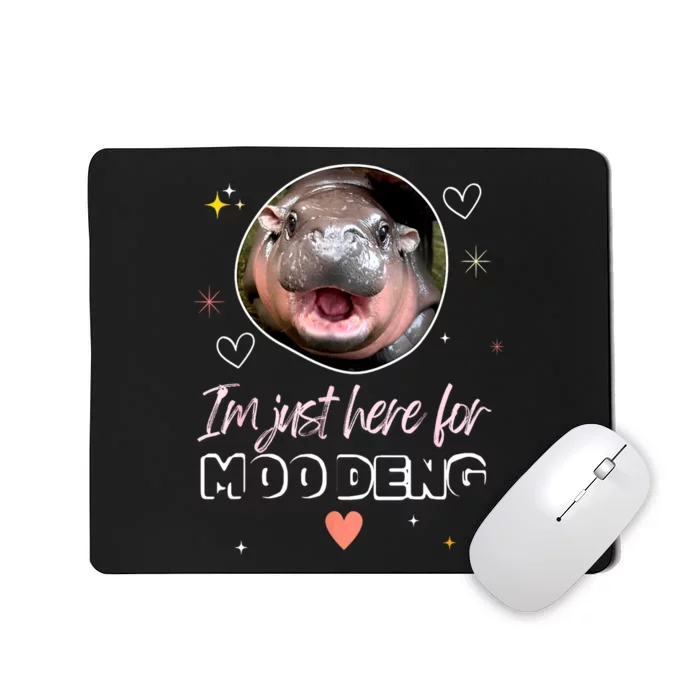 Cute Baby Hippo Im Just Here For Moo Deng Bouncy Souvenir Gift Mousepad