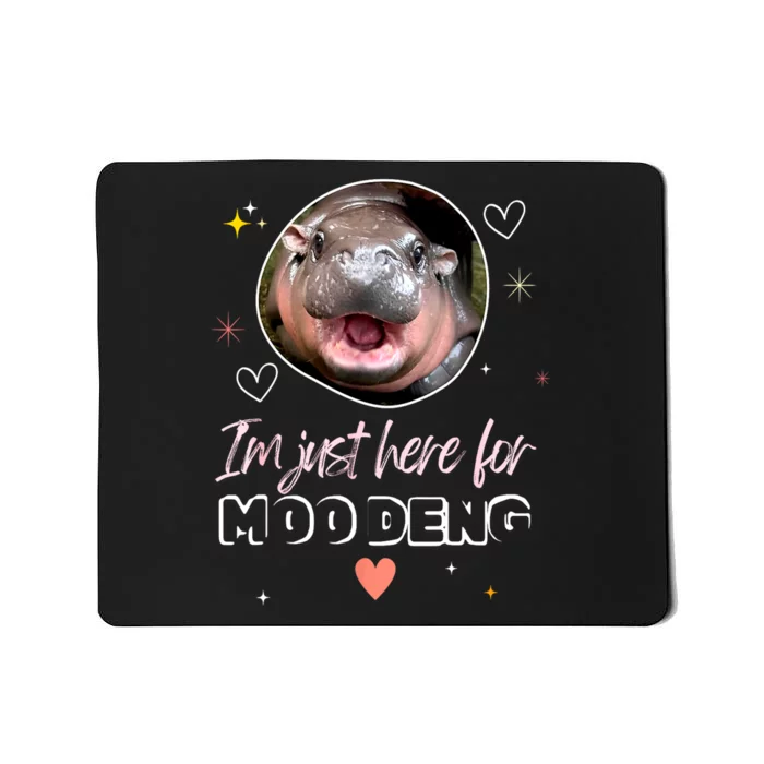 Cute Baby Hippo Im Just Here For Moo Deng Bouncy Souvenir Gift Mousepad