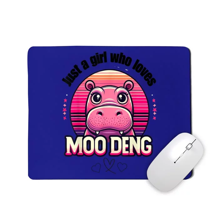 Cute Baby Hippo Just A Girl Who Loves Moo Deng Cute Gift Mousepad