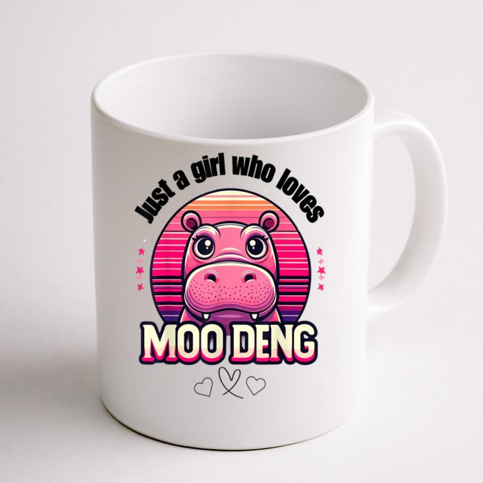 Cute Baby Hippo Just A Girl Who Loves Moo Deng Cute Gift Front & Back Coffee Mug