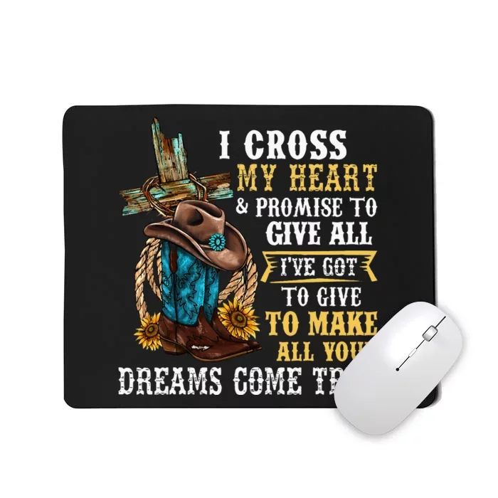 Cowgirl Boots & Hat I Cross My Heart Western Country Mousepad