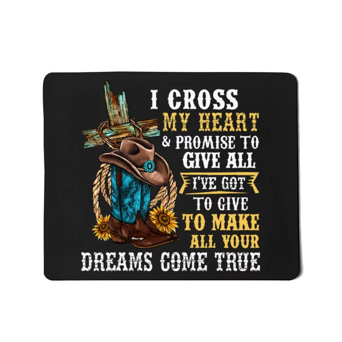 Cowgirl Boots & Hat I Cross My Heart Western Country Mousepad