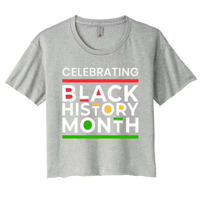 Celebrating Black History Month African American Gift Women's Crop Top Tee