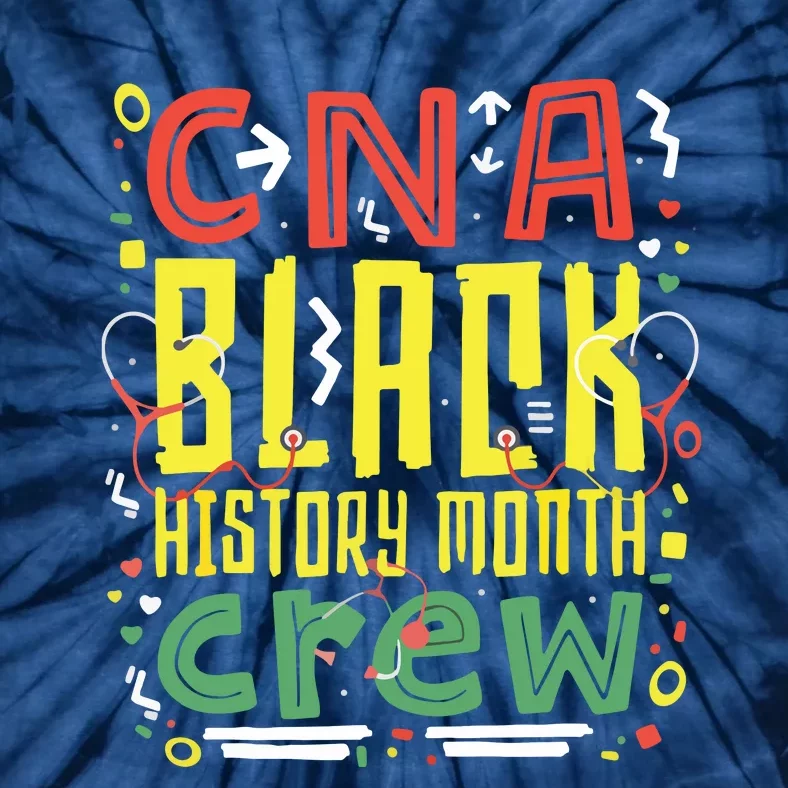 CNA Black History Month Nurse Crew African American Nursing Tie-Dye T-Shirt