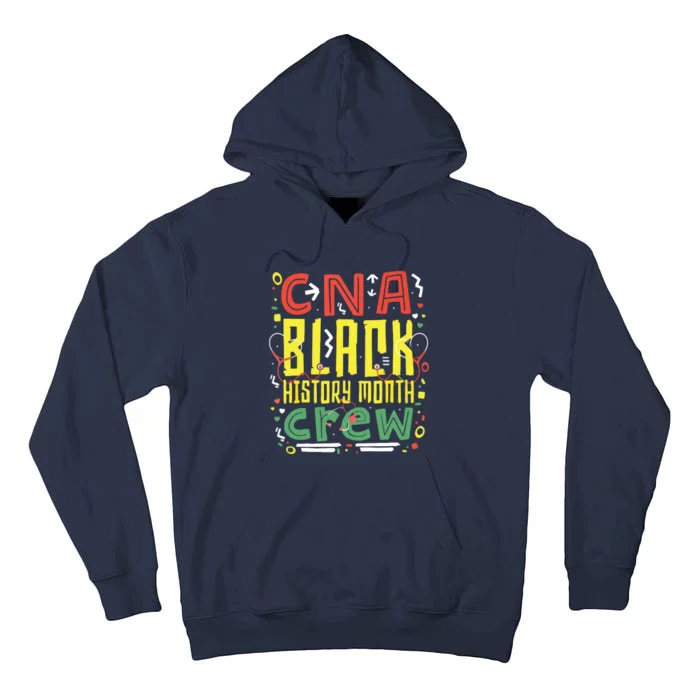 CNA Black History Month Nurse Crew African American Nursing Tall Hoodie