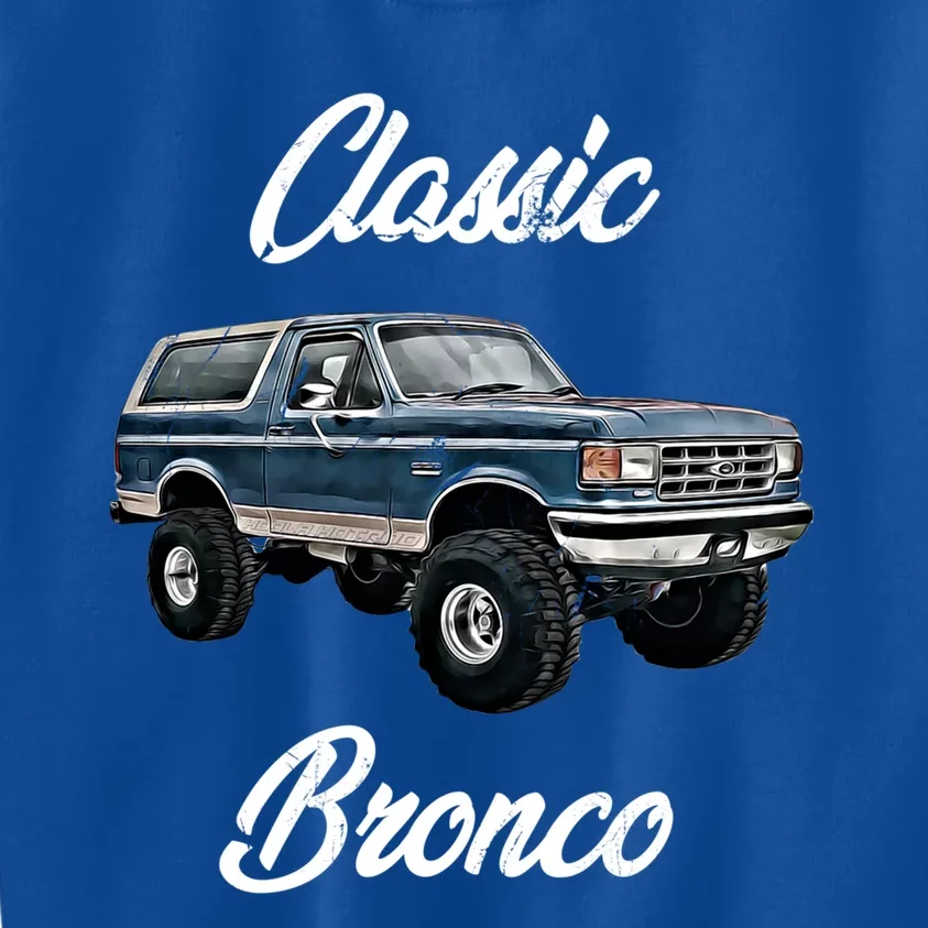 Classic Bronco Horse On Truck Lifted Square Body Offroad 4x4 Gift Kids Sweatshirt