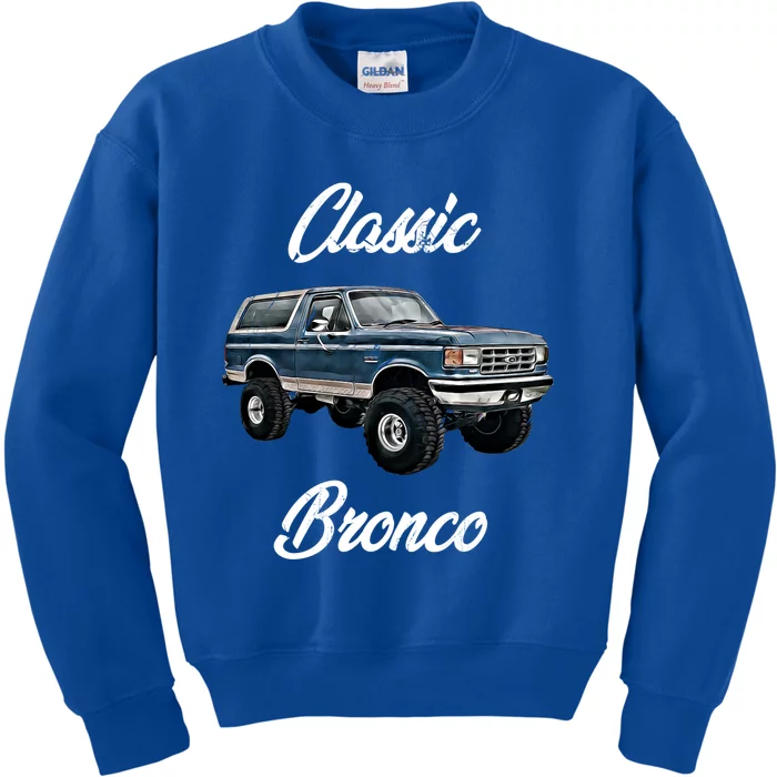 Classic Bronco Horse On Truck Lifted Square Body Offroad 4x4 Gift Kids Sweatshirt