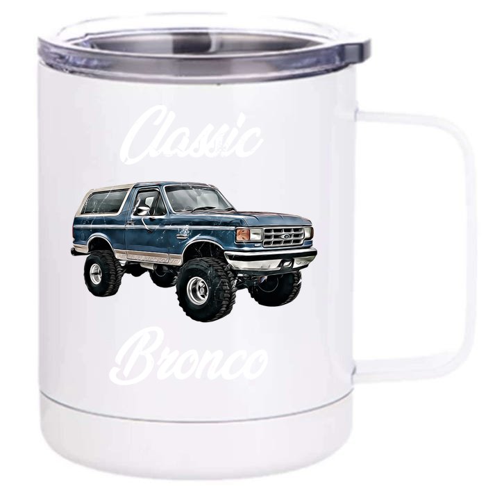 Classic Bronco Horse On Truck Lifted Square Body Offroad 4x4 Gift Front & Back 12oz Stainless Steel Tumbler Cup