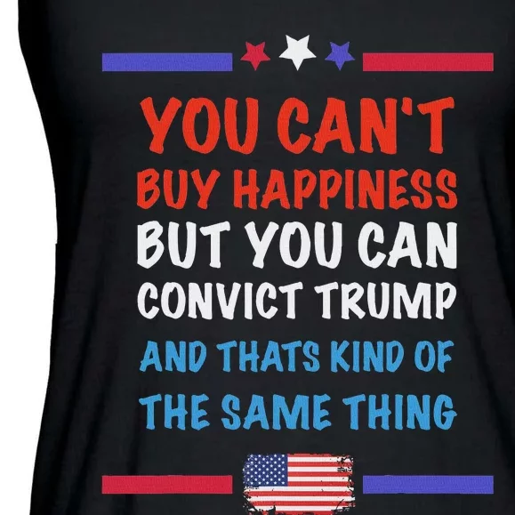 CanT Buy Happiness But You Can Convict Trump Ladies Essential Flowy Tank