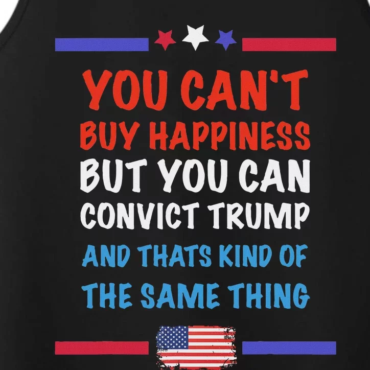 CanT Buy Happiness But You Can Convict Trump Performance Tank