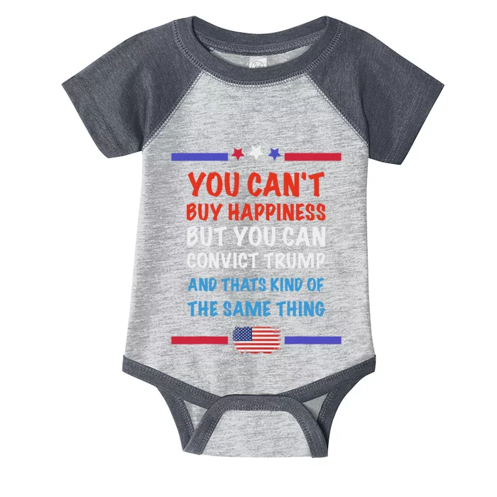 CanT Buy Happiness But You Can Convict Trump Infant Baby Jersey Bodysuit