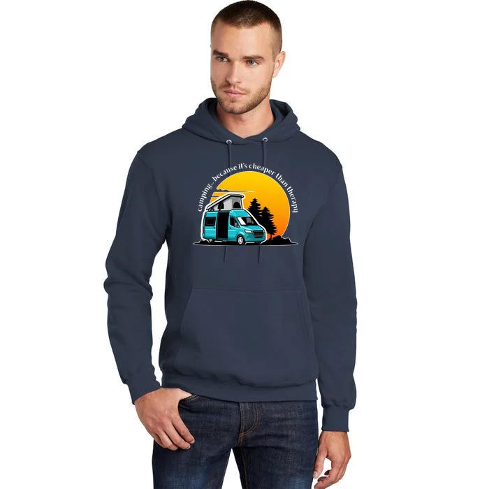 Camping Because It's Cheaper Than Therapy Tall Hoodie