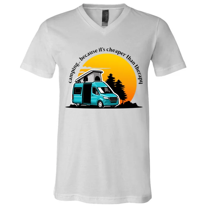 Camping Because It's Cheaper Than Therapy V-Neck T-Shirt