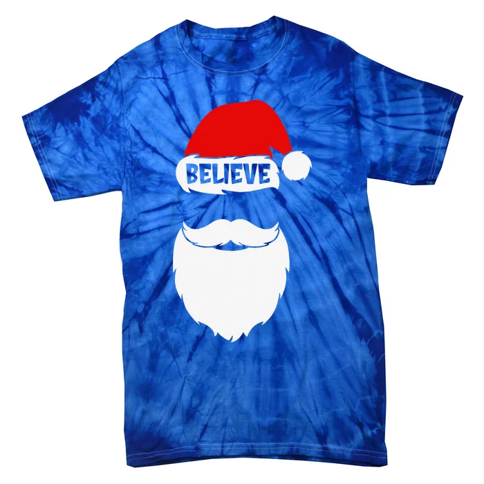 Christmas Believe In Santa Claus Believe Quote On Santa Hat Tie-Dye T-Shirt