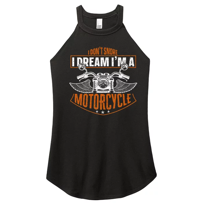 Classic Biker I Dont Snore I Dream Im A Motorcycle Women’s Perfect Tri Rocker Tank