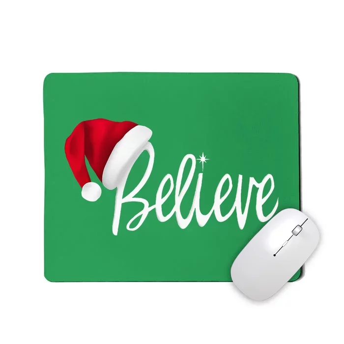 Christmas Believe In Santa Claus Mousepad