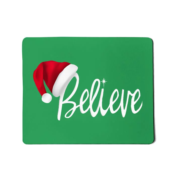 Christmas Believe In Santa Claus Mousepad