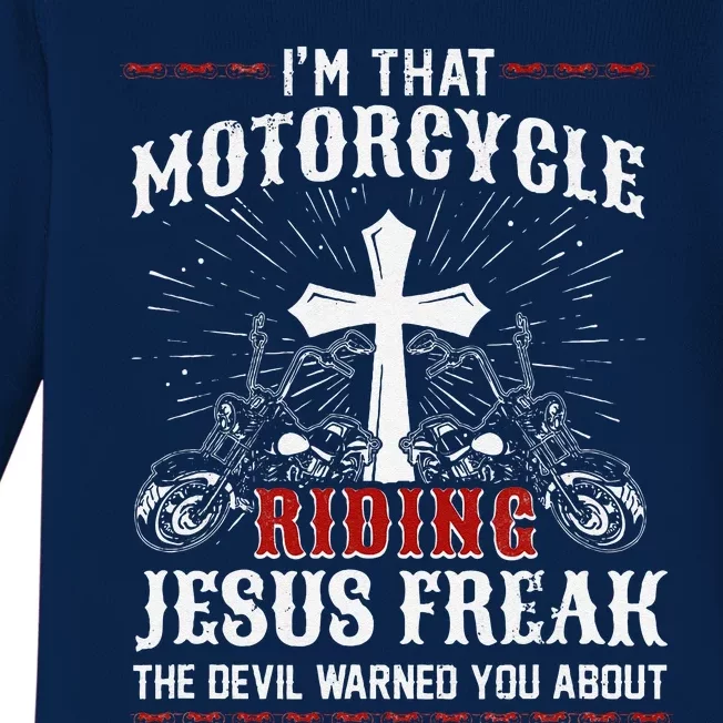 Christian Biker Im That Motorcycle Riding Jesus Freak Faith Baby Long Sleeve Bodysuit