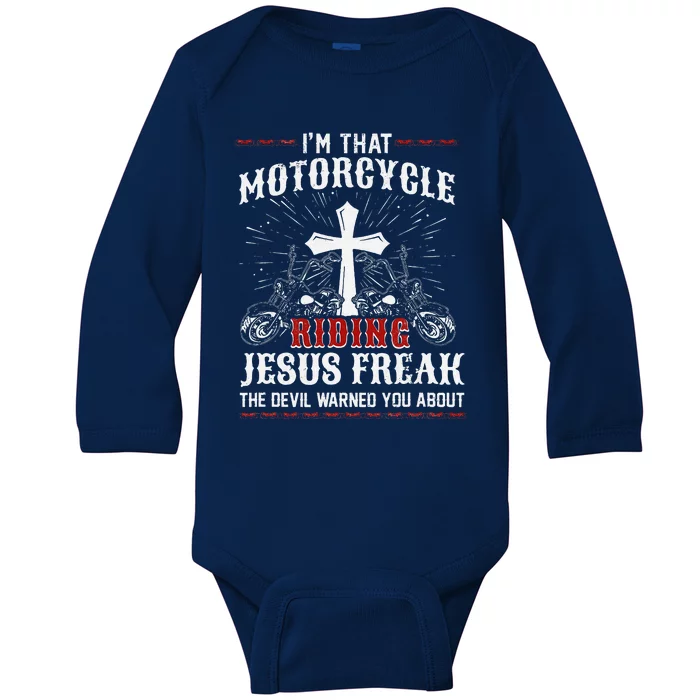 Christian Biker Im That Motorcycle Riding Jesus Freak Faith Baby Long Sleeve Bodysuit