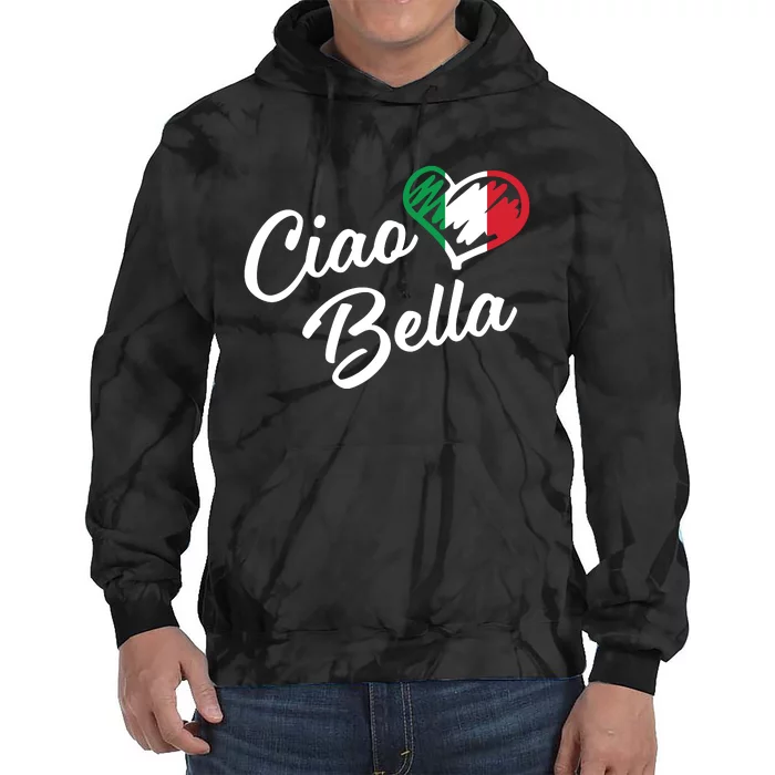 Ciao Bella Italian Hello Beautiful Gift Tie Dye Hoodie