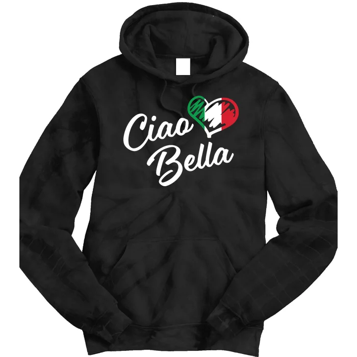 Ciao Bella Italian Hello Beautiful Gift Tie Dye Hoodie