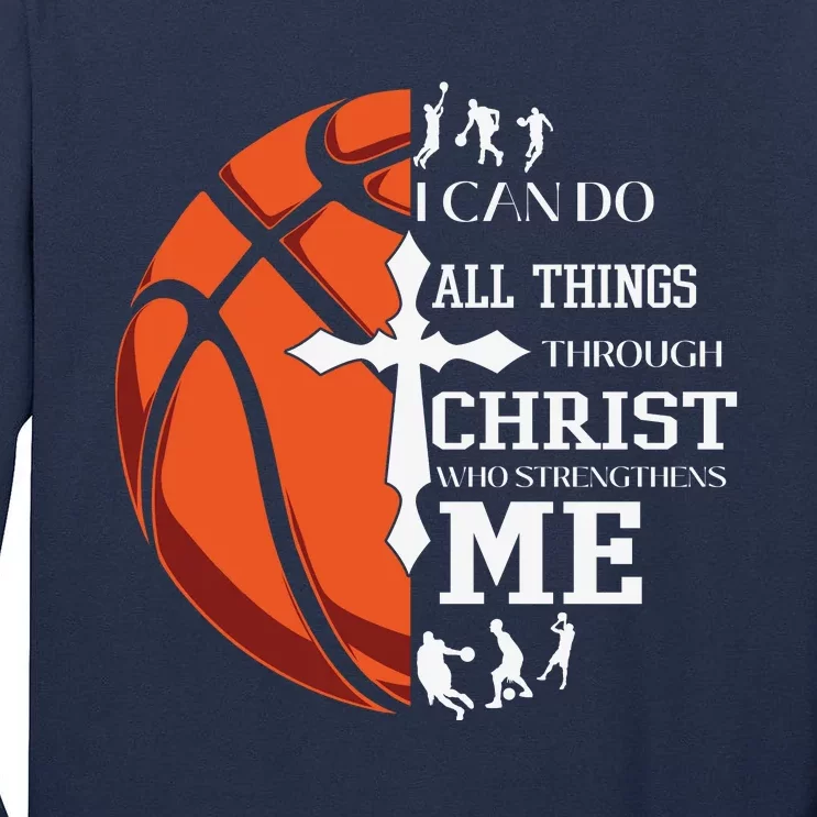 Christian Basketball I Can Do All Things Through Christ Tall Long Sleeve T-Shirt