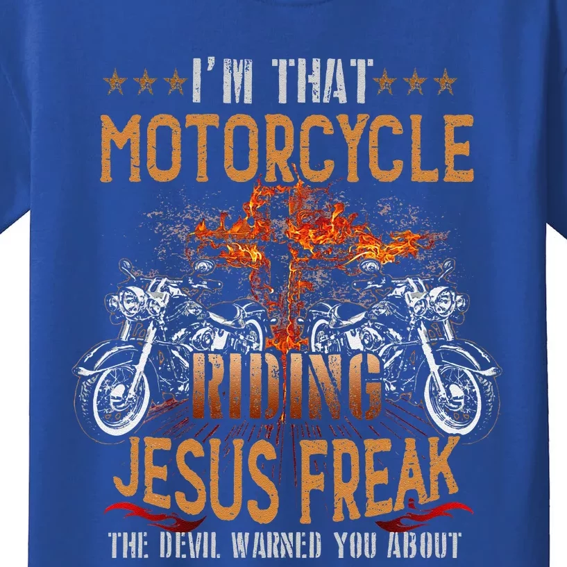 Christian Biker Im That Motorcycle Riding Jesus Freak Faith (2) Kids T-Shirt