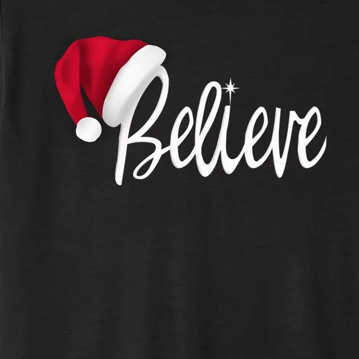 Christmas - Believe in Santa Claus Shirt ChromaSoft Performance T-Shirt