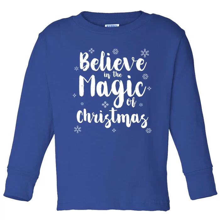 Christmas Believe In The Magic Of Christmas Cool Gift Toddler Long Sleeve Shirt