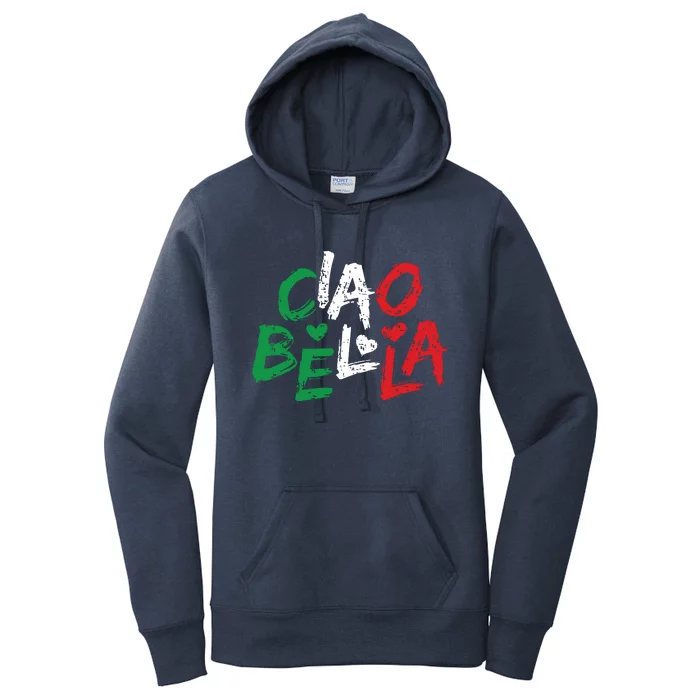 Ciao Bella Italy Flag Shirts Gift For Italians Women's Pullover Hoodie