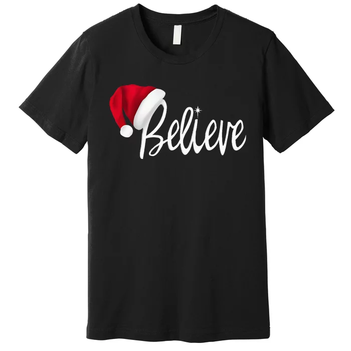 Christmas Believe In Santa Claus Premium T-Shirt