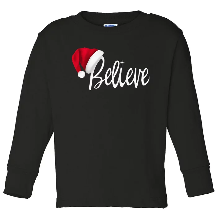 Christmas Believe In Santa Claus Toddler Long Sleeve Shirt