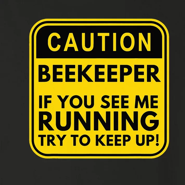 Caution Beekeeper If You See Me Running Funny Beekeeping Toddler Long Sleeve Shirt