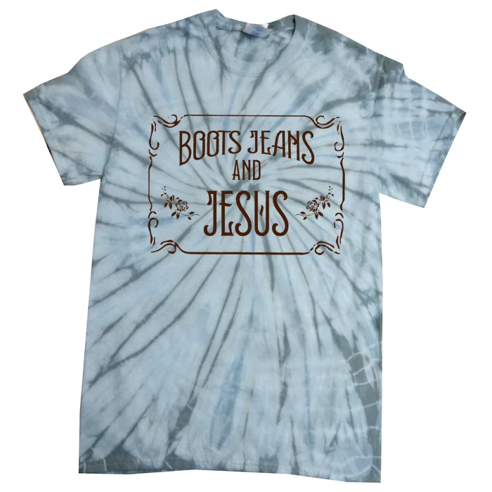 Cute Boots Jeans And Jesus Cowgirl Cowboy Country Western Tie-Dye T-Shirt