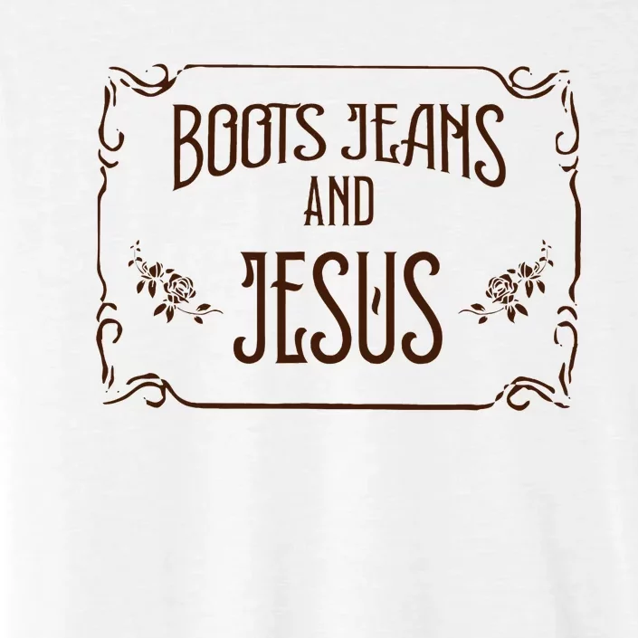 Cute Boots Jeans And Jesus Cowgirl Cowboy Country Western ChromaSoft Performance T-Shirt