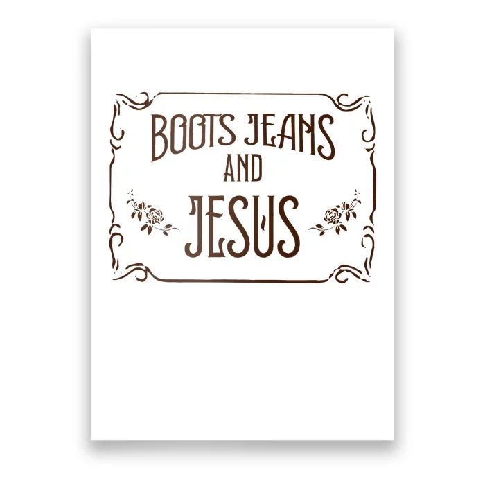 Cute Boots Jeans And Jesus Cowgirl Cowboy Country Western Poster