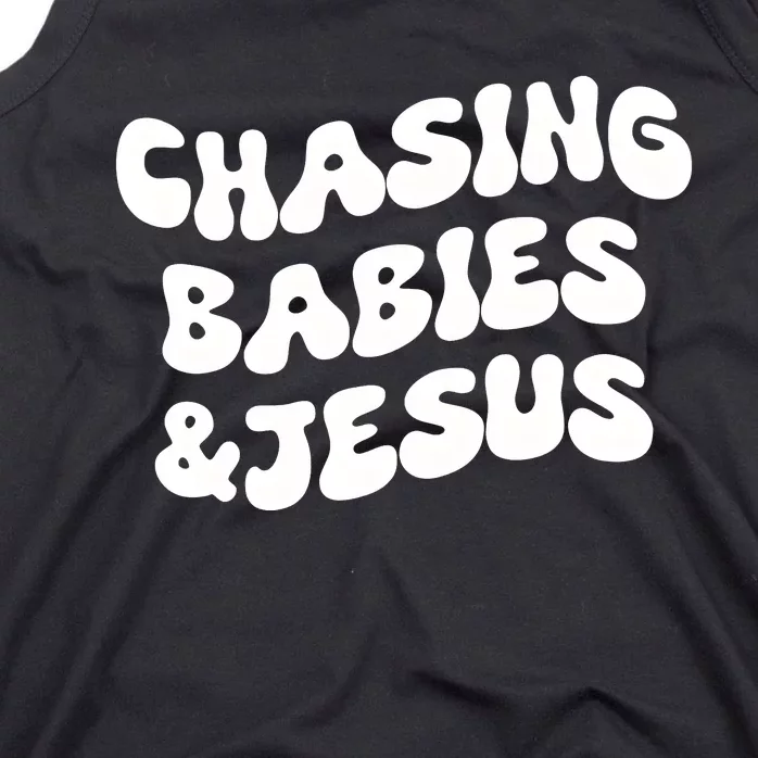 Chasing Babies & Jesus Tank Top