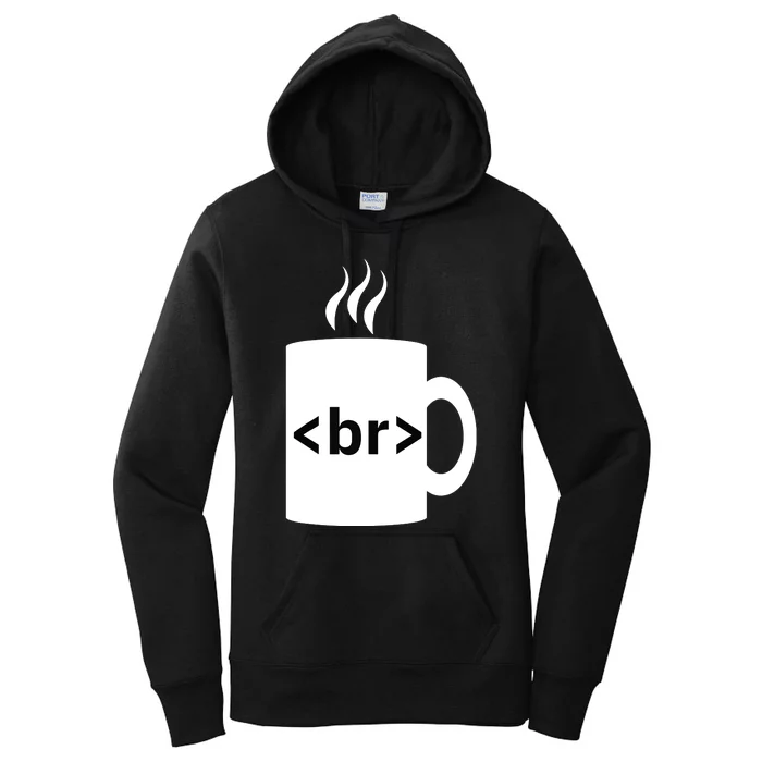 Coffee Break JavaScript Computer Science Programmer Coding Women's Pullover Hoodie