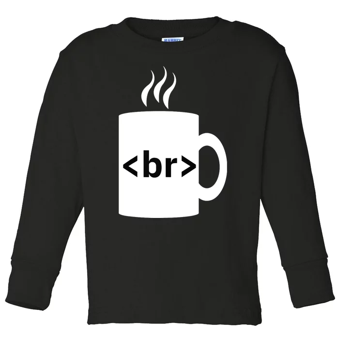 Coffee Break JavaScript Computer Science Programmer Coding Toddler Long Sleeve Shirt