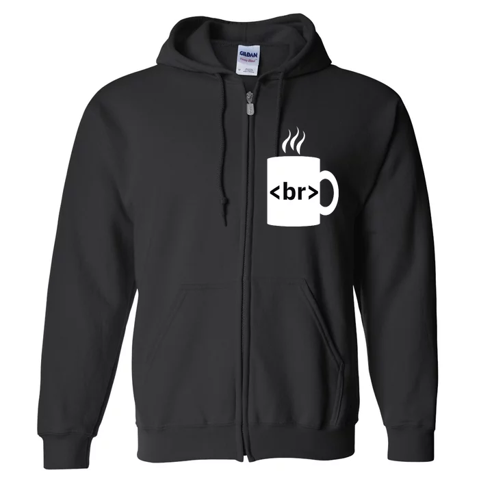 Coffee Break JavaScript Computer Science Programmer Coding Full Zip Hoodie