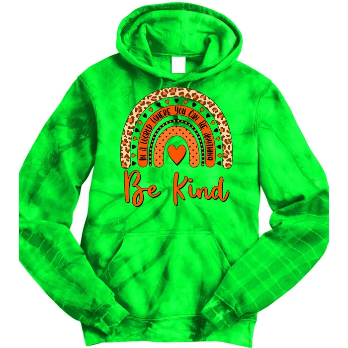 Cute Be Kind Wear Orange Rainbow Tie Dye Hoodie