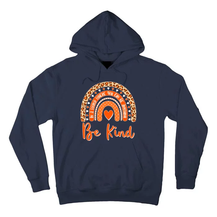 Cute Be Kind Wear Orange Rainbow Tall Hoodie