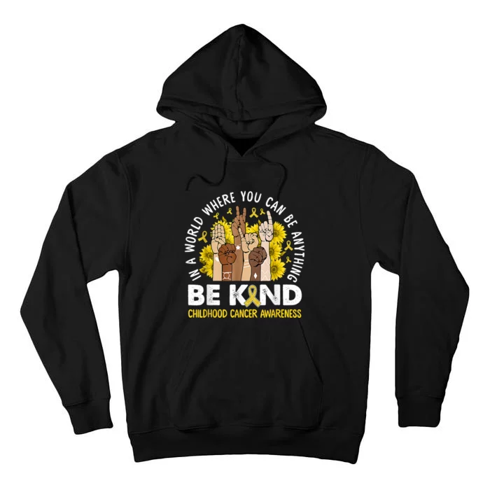 Childhood Be Kind Sign Language Childhood Cancer Awareness Tall Hoodie