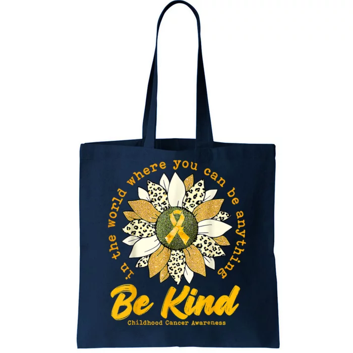 Childhood Be Kind Sunflower Gold Cancer Awareness Ribbon Tote Bag