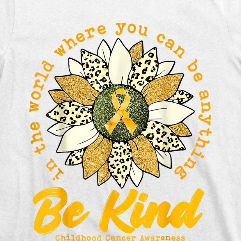 Childhood Be Kind Sunflower Gold Cancer Awareness Ribbon T-Shirt